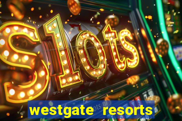 westgate resorts and casino las vegas