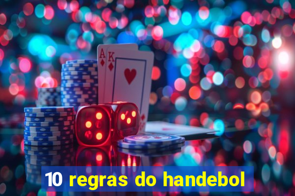 10 regras do handebol