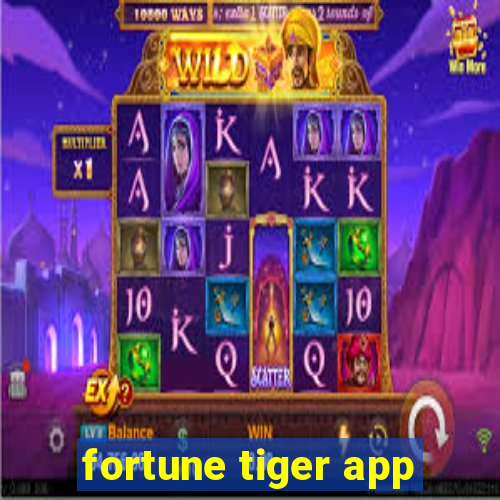 fortune tiger app