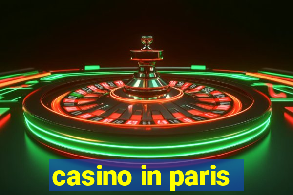 casino in paris