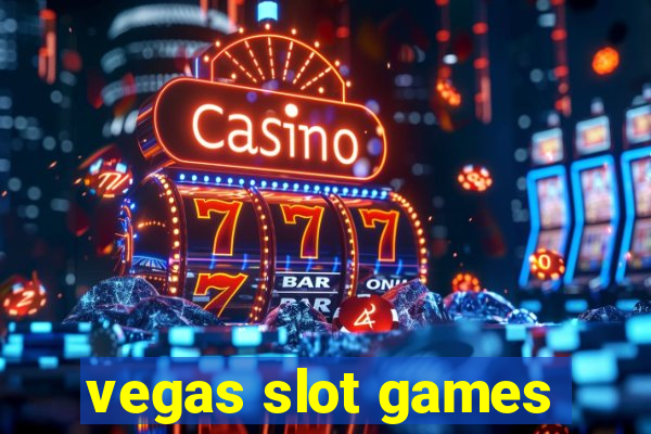 vegas slot games