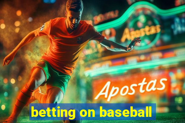 betting on baseball