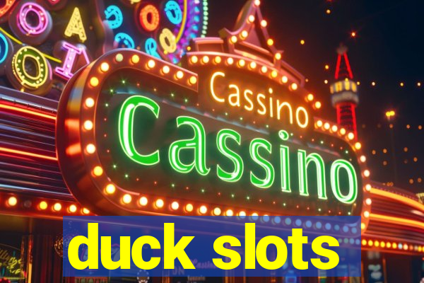 duck slots