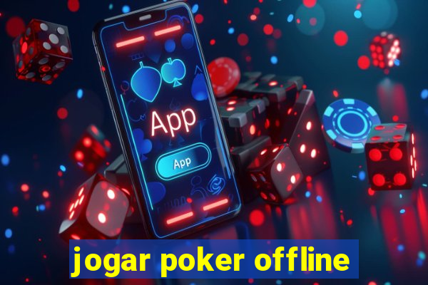 jogar poker offline