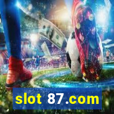 slot 87.com