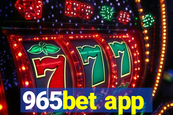 965bet app