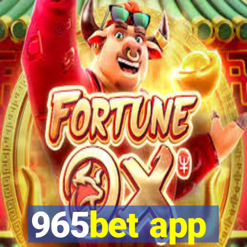 965bet app