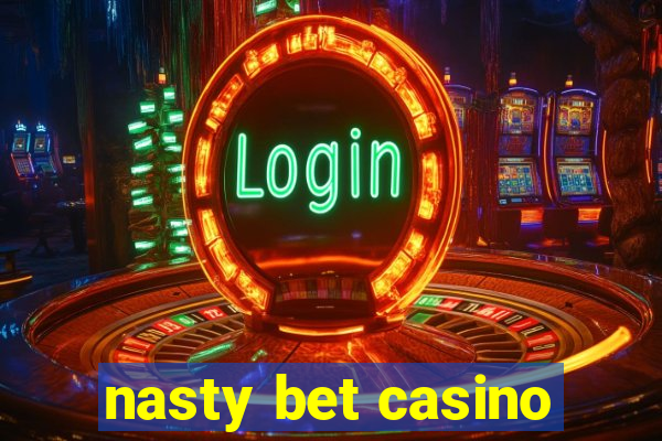 nasty bet casino