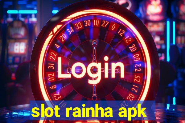 slot rainha apk