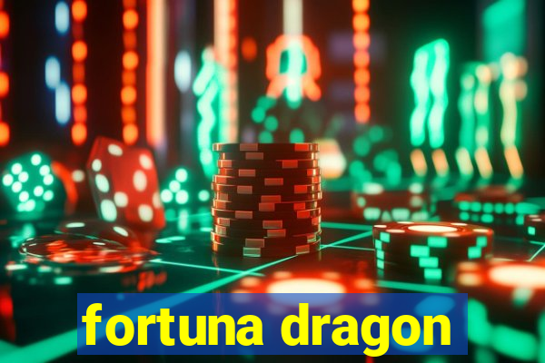 fortuna dragon