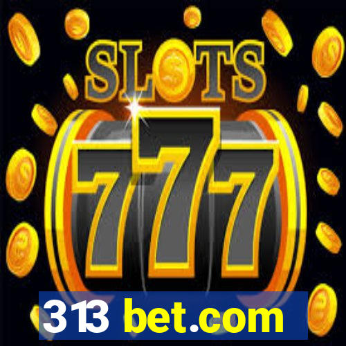 313 bet.com