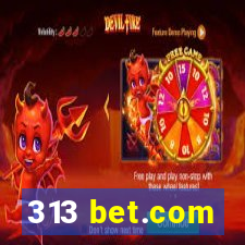 313 bet.com