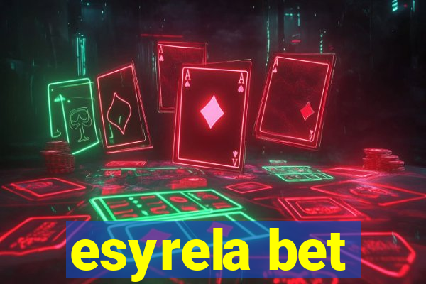 esyrela bet