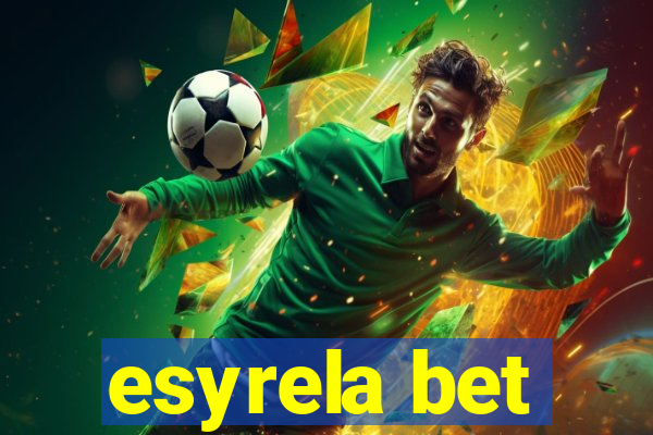 esyrela bet