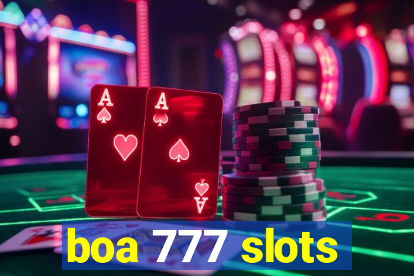 boa 777 slots