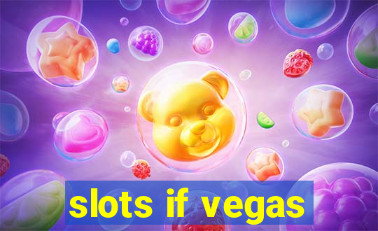 slots if vegas