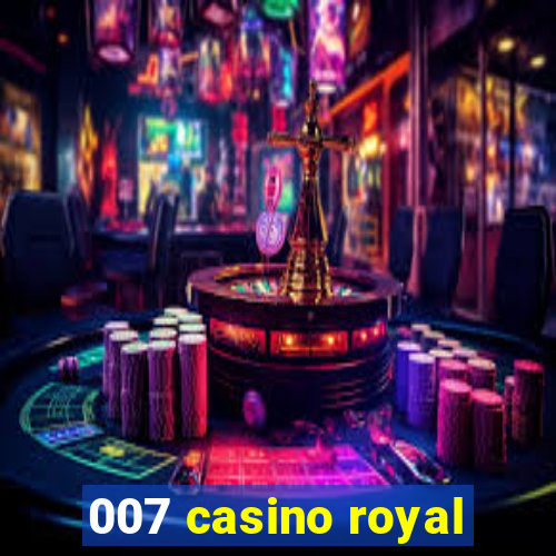 007 casino royal