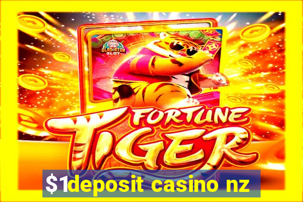 $1deposit casino nz