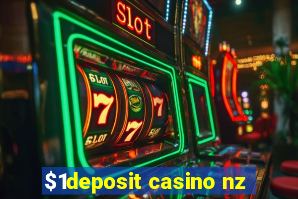 $1deposit casino nz