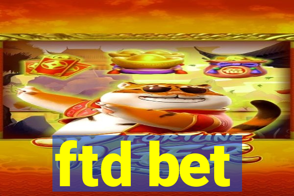 ftd bet