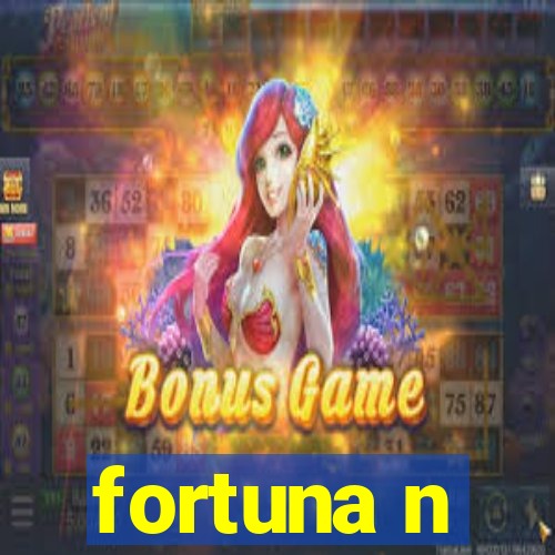 fortuna n