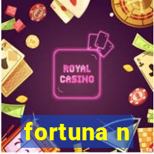 fortuna n