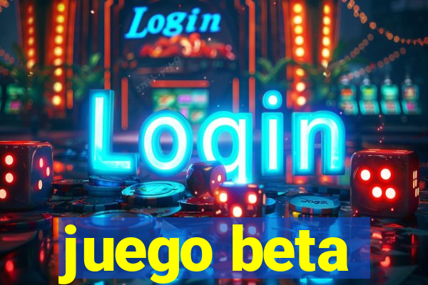 juego beta