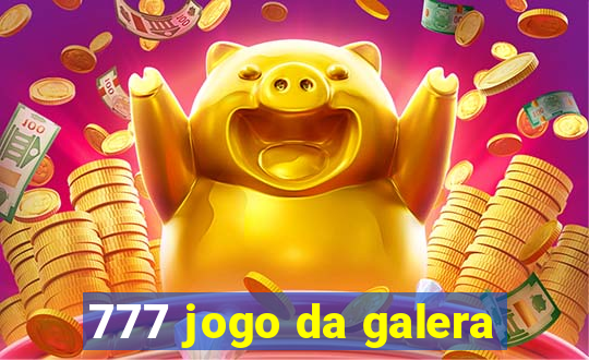 777 jogo da galera