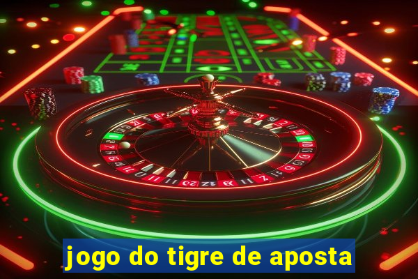 jogo do tigre de aposta