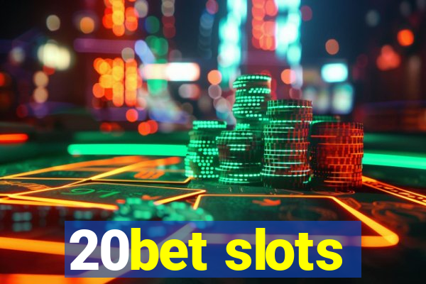 20bet slots