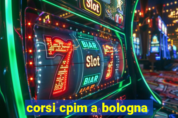 corsi cpim a bologna