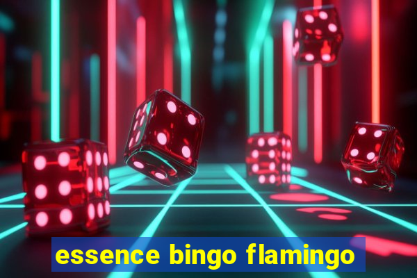 essence bingo flamingo