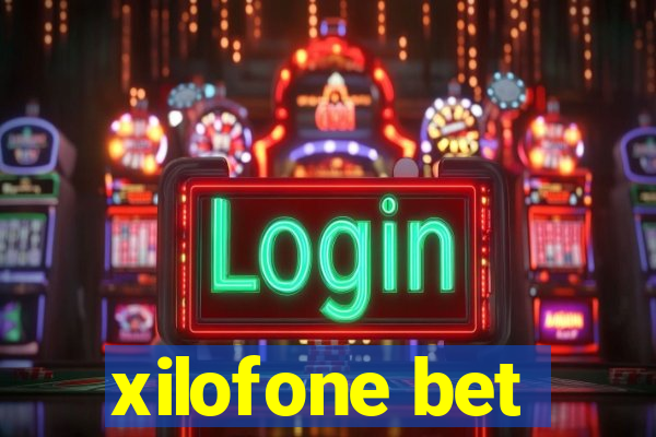 xilofone bet