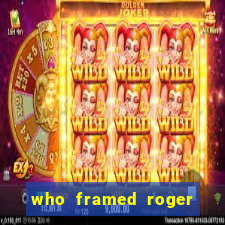 who framed roger rabbit the movie