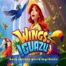 beto carrero world ingressos