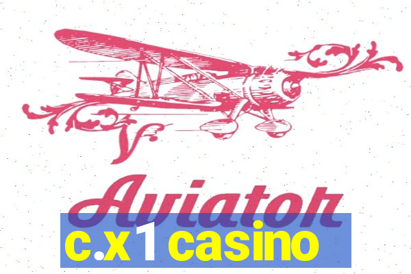 c.x1 casino