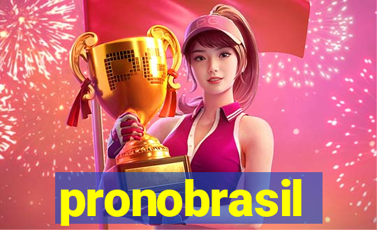 pronobrasil