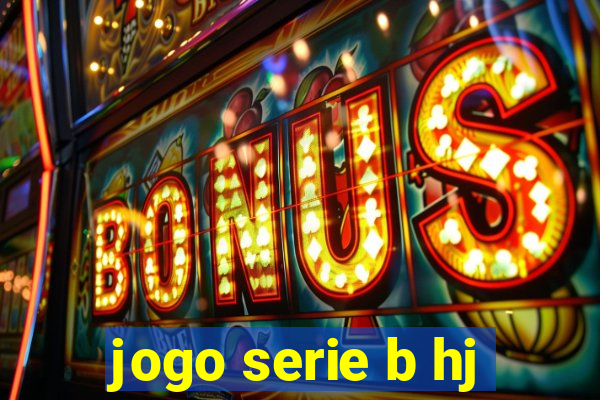 jogo serie b hj