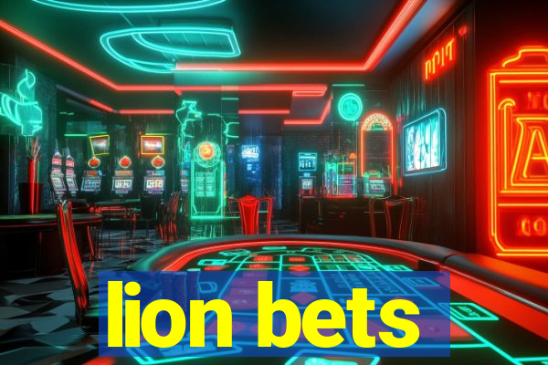 lion bets