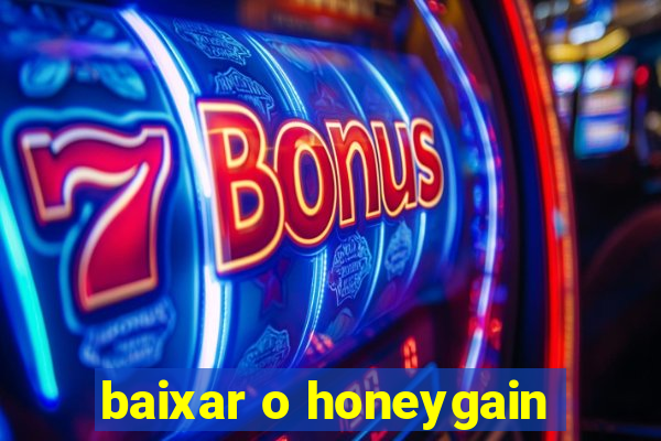 baixar o honeygain