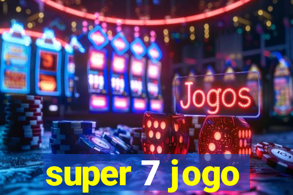 super 7 jogo