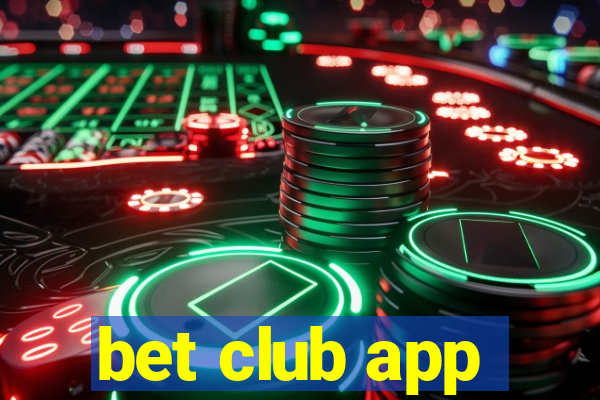 bet club app