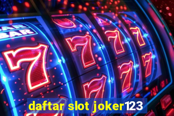 daftar slot joker123