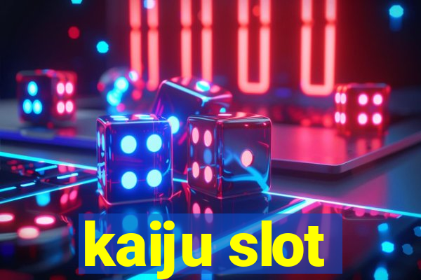 kaiju slot