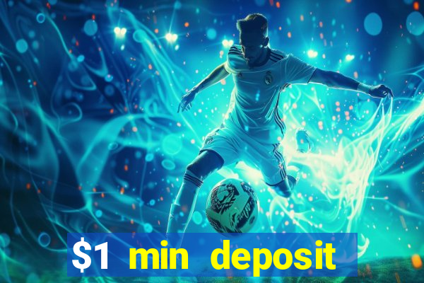 $1 min deposit casino canada