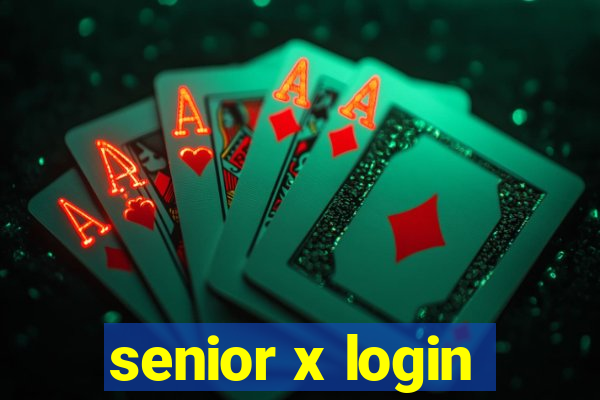 senior x login