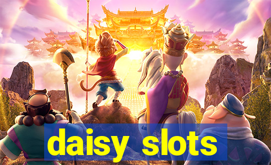 daisy slots