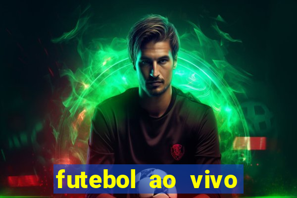 futebol ao vivo multi canais