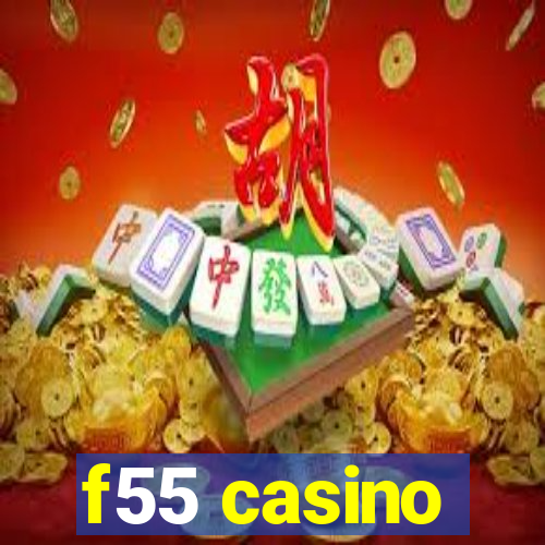 f55 casino