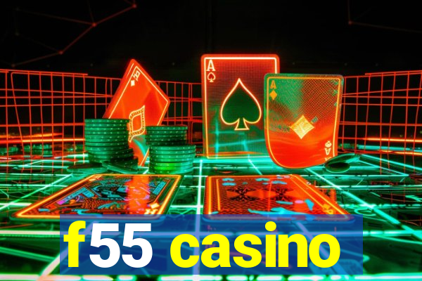 f55 casino